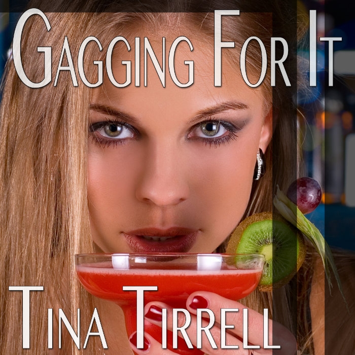 Gagging for It a Sordid Tale of Her Insatiable Oral Appetite Audiobook
