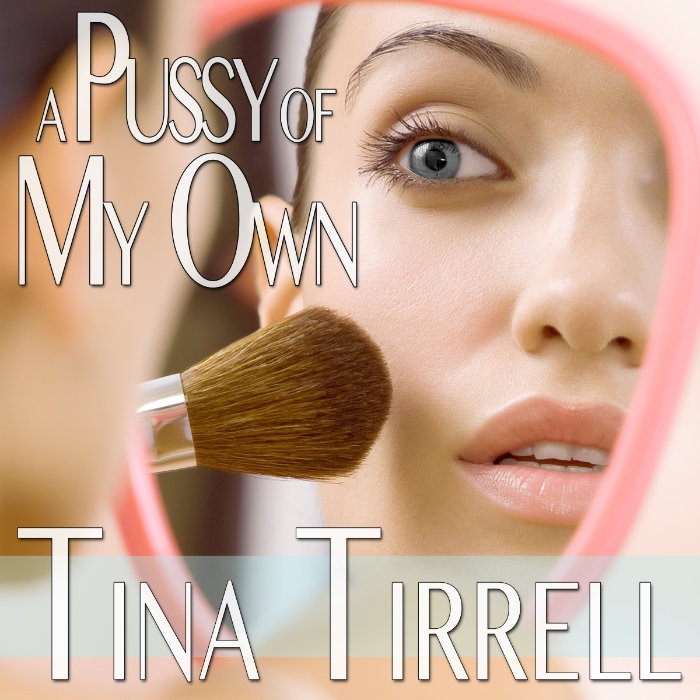 A Pussy of My Own a Male-to-Female Gender Transformations Fantasy Audiobook