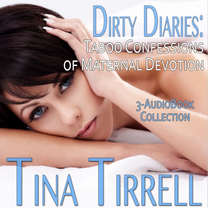 Dirty Diaries: Taboo Confessions of Maternal Devotion a Taboo Erotic Anthology (3-Book Dirty Confessions MILF Box Set) Audiobook