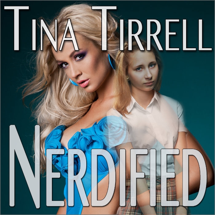 Nerdified a Geekily Gratifying Nerdist / Geek Transformation Story Audiobook