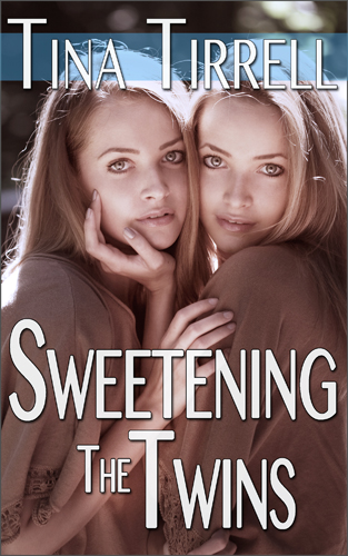 Sweetening the Twins transformation fantasy erotic ebook series by Tina Tirrell